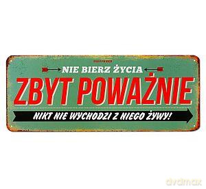 Tablica Vintage pozioma Nie bierz życia