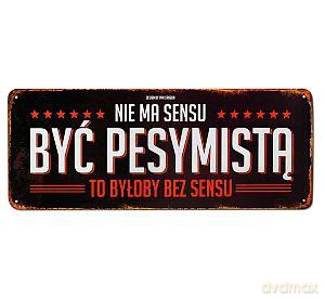 Tablica Vintage pozioma Pesymista