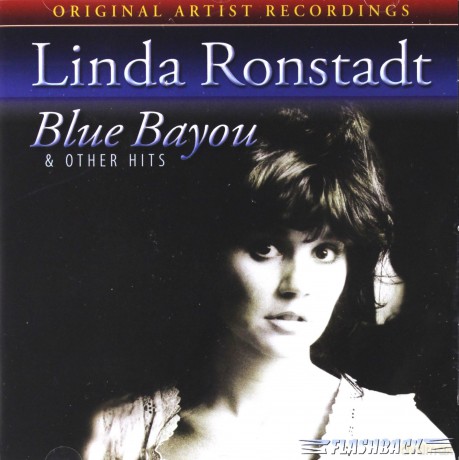 Linda Ronstadt: Blue Bayou & Other Hits [CD]