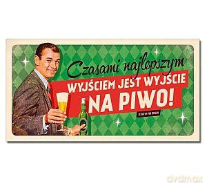 Tabliczka VIP Wyjście na piwo