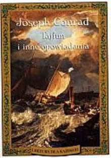 Tajfun i inne opowiadania. - Joseph Conrad [KSIĄŻKA]