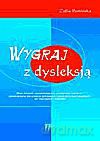 Wygraj z dysleksją. Zbiór ćwiczeń - Zofia Pomirska [KSIĄŻKA]
