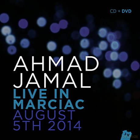 Ahmad Jamal: Ahmad Jamal Live in Marciac - August 5th 2014 [DVD]+[CD]