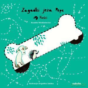 Zagadki jeża Pepe. Kości - Rozalia Niedźwiecka (twarda) [KSIĄŻKA]