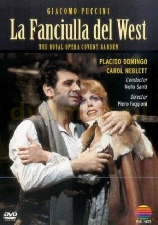 The Royal Opera Covent Garden: La Fanciulla Del West [DVD]