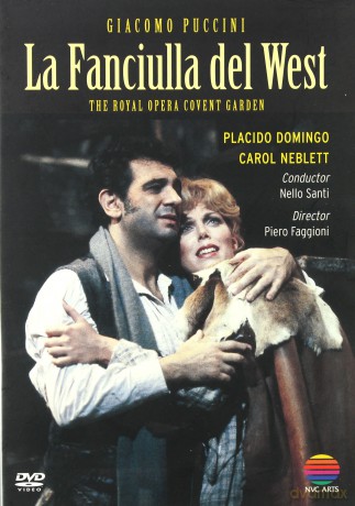 The Royal Opera Covent Garden: La Fanciulla Del West [DVD]