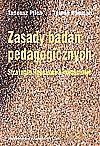 Zasady badań pedagogicznych. Strategie ilościowe i jakościowe - Tadeusz Pilch, Teresa Baumann [KSIĄŻKA]