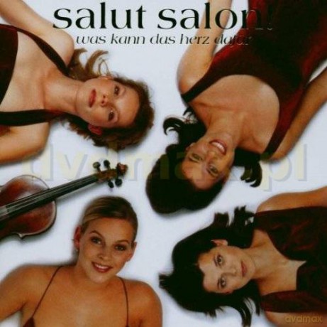 Salut Salon: Was Kann Das Herz Dafür [CD]
