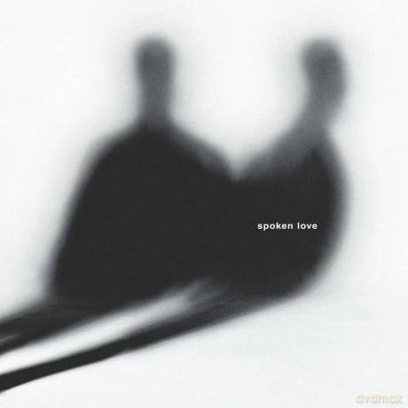 Spoken Love: Spoken Love [CD]