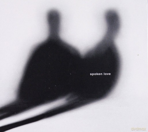 Spoken Love: Spoken Love [CD]