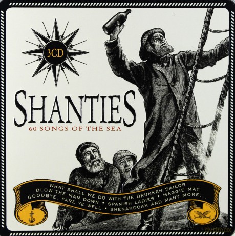 Shanties - Songs Of The Sea [3CD]