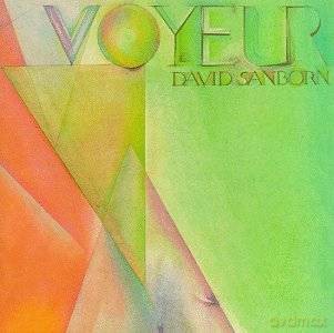 David Sanborn: Voyeur [CD]