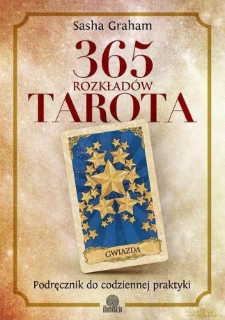365 rozkładów Tarota [KSIĄŻKA]