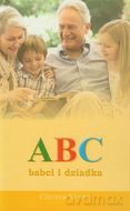 ABC babci i dziadka [KSIĄŻKA]