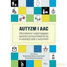 Autyzm i AAC [KSIĄŻKA]