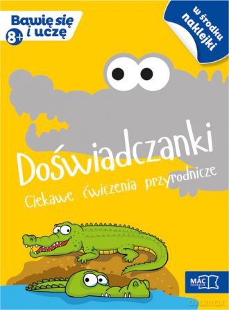 Bawię się i uczę. Ośmiolatek Doświadczanki [KSIĄŻKA]