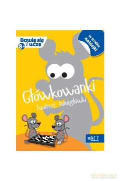 Bawię się i uczę. Ośmiolatek Główkowanki twórcze [KSIĄŻKA]