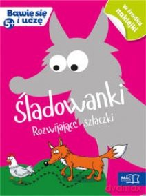 Bawię się i uczę. Pięciolatek Śladowanki [KSIĄŻKA]