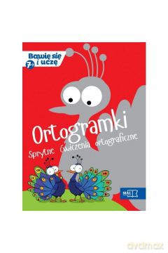 Bawię się i uczę. Siedmiolatek Ortogramki sprytne [KSIĄŻKA]