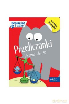 Bawię się i uczę. Siedmiolatka Przeliczanki liczenie do 30 [KSIĄŻKA]