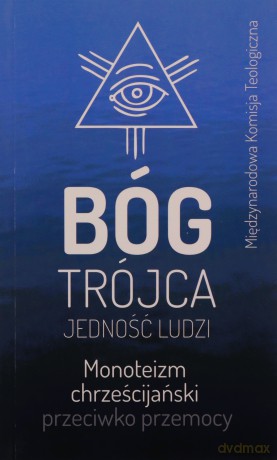 Bóg Trójca Jedność ludzi [KSIĄŻKA]