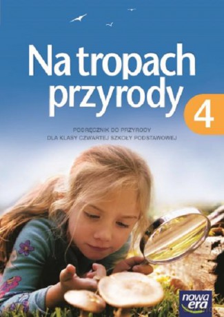 Przyroda Szkoła podstawowa 4 Na tropach przyrody. Podręcznik [KSIĄŻKA]