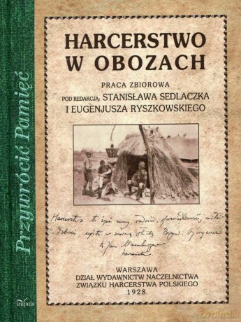 Przywrócić Pamięć. Harcerstwo w obozach [KSIĄŻKA]