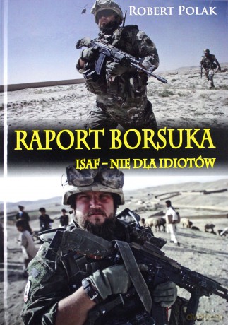 Raport borsuka ISAF nie dla Idiotów [KSIĄŻKA]