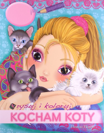 Rysuj i koloruj. Kocham koty [KSIĄŻKA]