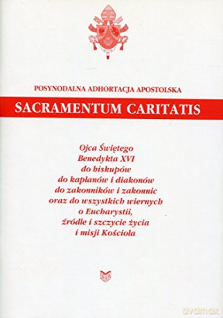 Sacramentum Caritatis [KSIĄŻKA]