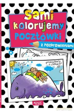 Sami kolorujemy pocztówki z pozdrowieniami [KSIĄŻKA]