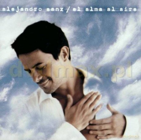 Alejandro Sanz: El Alma Al Aire [CD]