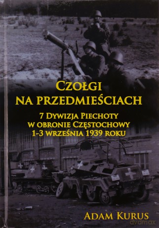 Czołgi na przedmieściach. [KSIĄŻKA]