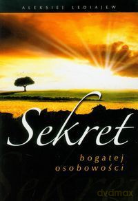 Sekret bogatej osobowości [KSIĄŻKA]