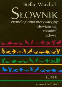 Słownik etymologiczno - motywacyjny (Tom 2) [KSIĄŻKA]