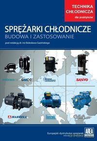 Sprężarki chłodnicze. Budowa i zastosowanie [KSIĄŻKA]