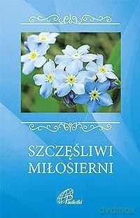 Szczęśliwi miłosierni [KSIĄŻKA]