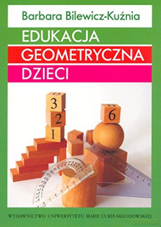 Edukacja geometryczna dzieci [KSIĄŻKA]
