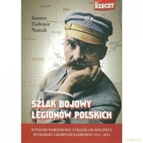 Szlak bojowy Legionów Polskich [KSIĄŻKA]
