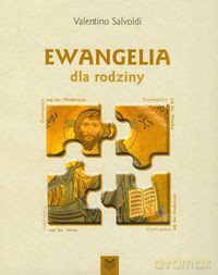 Ewangelia dla rodziny [KSIĄŻKA]