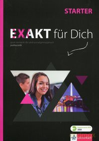 Exakt fur Dich Starter. Podręcznik [KSIĄŻKA]+[CD]