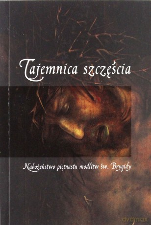 Tajemnica szczęścia [KSIĄŻKA]