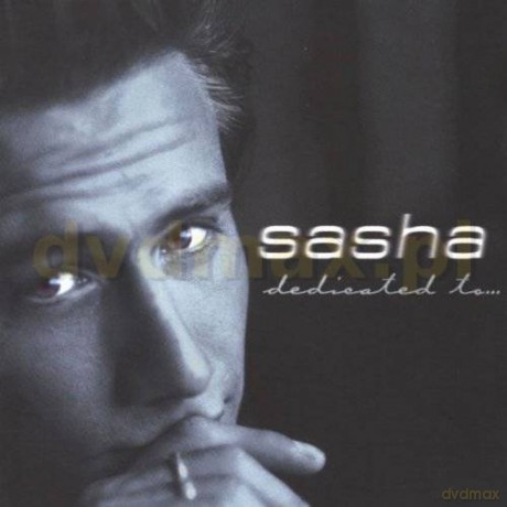 Sasha: Dedicated To ... [CD]