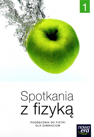 Fizyka Gimnazjum 1 Spotkania z fizyką. Podręcznik [KSIĄŻKA]