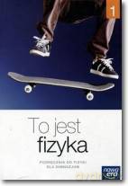 Fizyka Gimnazjum 1 To jest fizyka. Podręcznik [KSIĄŻKA]