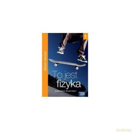 Fizyka Gimnazjum 1/1 To jest fizyka. Ćwiczenie [KSIĄŻKA]