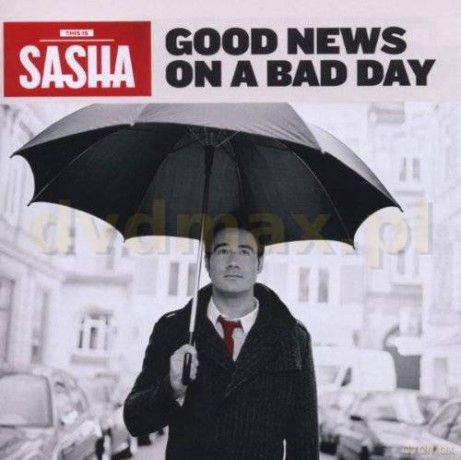 Sasha: Good News On A Bad Day [CD]