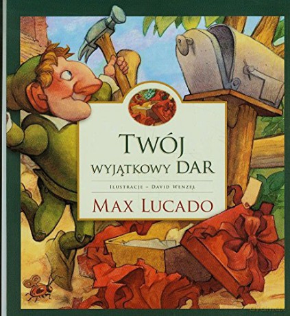 Twój wyjątkowy dar - Max Lucado [KSIĄŻKA]