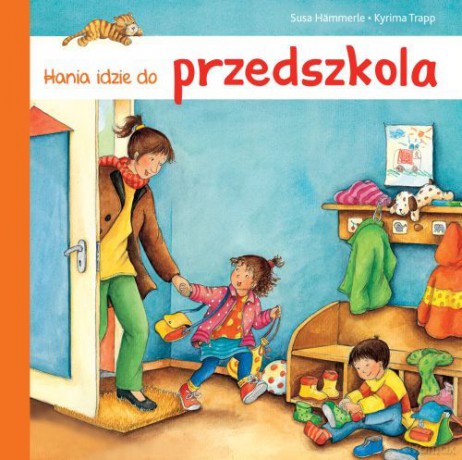 Hania idzie do przedszkola [KSIĄŻKA]