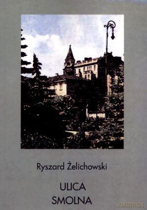 Ulica Smolna [KSIĄŻKA]